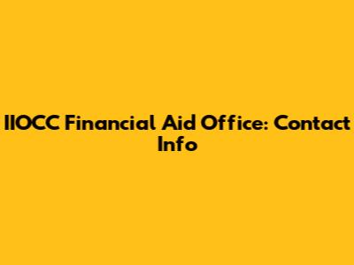 IIOCC Financial Aid Office: Contact Info