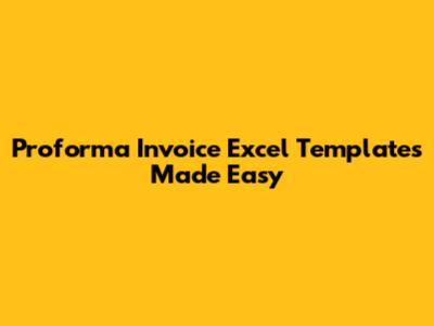 Proforma Invoice Excel Templates Made Easy